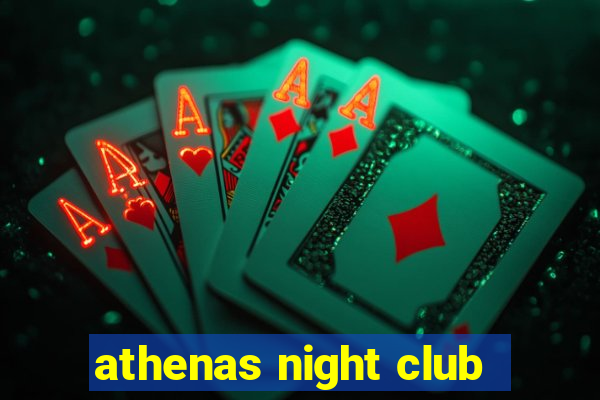 athenas night club